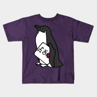 Penguin says Its OK Kindness by Animals Quote Kids T-Shirt